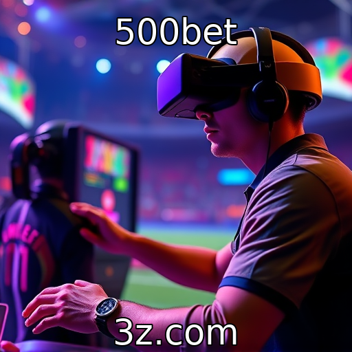 500bet | Jogos de realidade virtual transformam a experiência dos jogadores